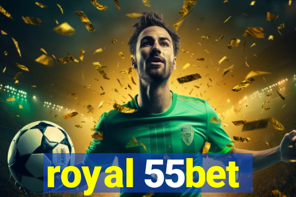 royal 55bet